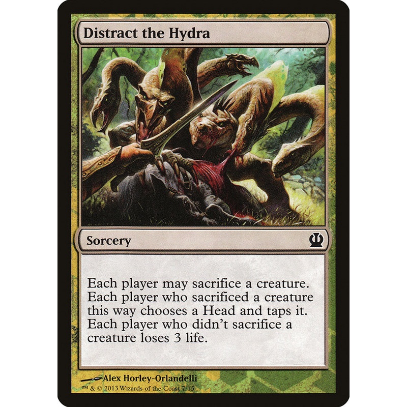 Distract the Hydra [Theros Face the Hydra]