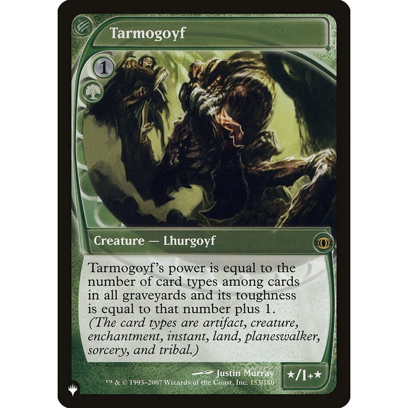 Tarmogoyf [The List]