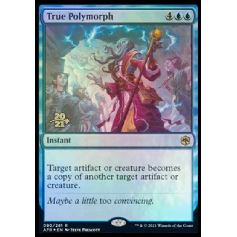 True Polymorph [Dungeons & Dragons: Adventures in the Forgotten Realms Prerelease Promos]